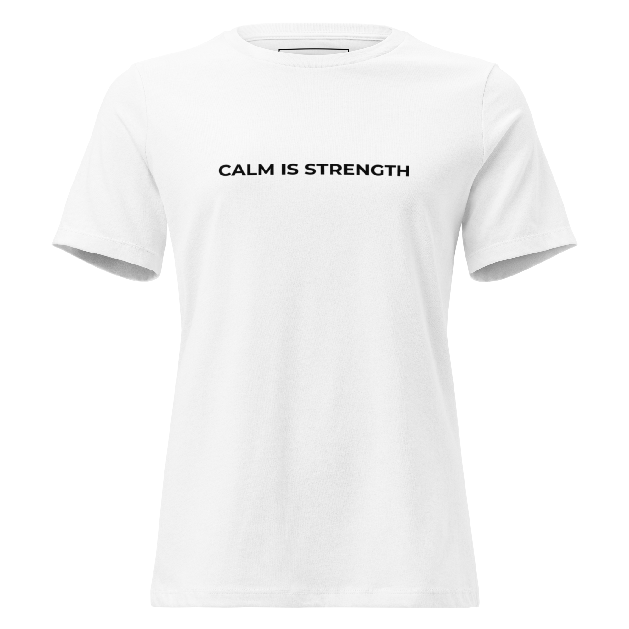 Calm Is Strength minimalist slogan t-shirt in white with centered black matte typography